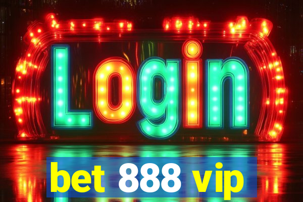 bet 888 vip