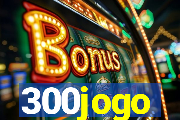300jogo