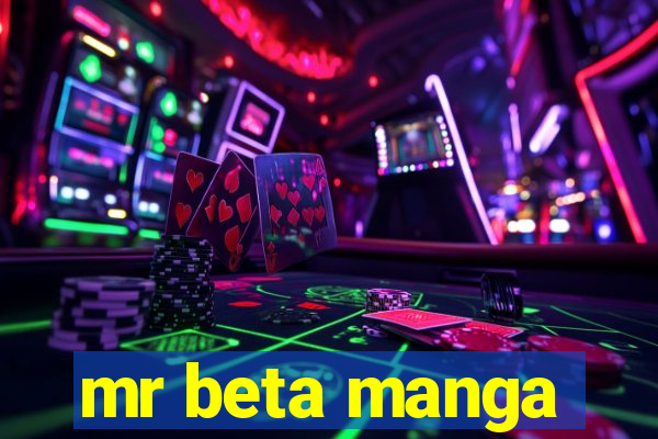 mr beta manga