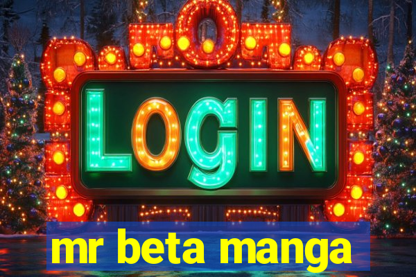 mr beta manga