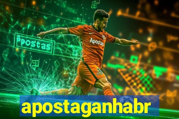 apostaganhabr