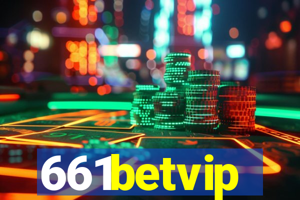 661betvip