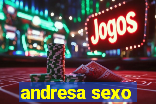 andresa sexo