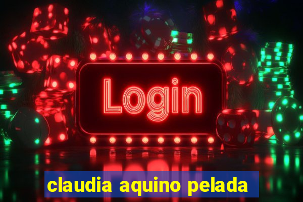 claudia aquino pelada