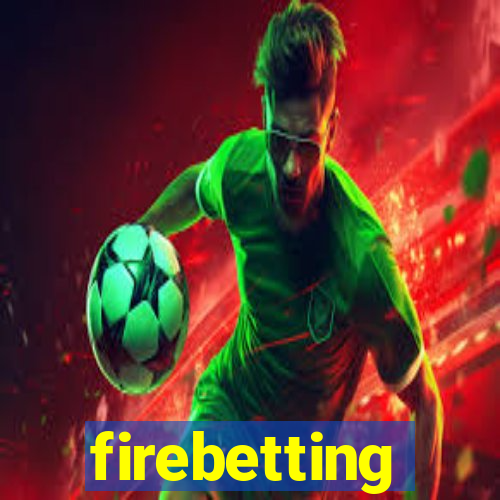 firebetting