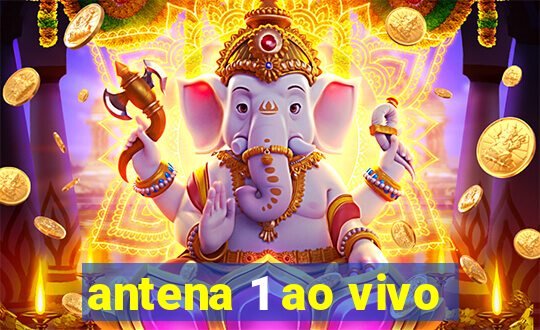 antena 1 ao vivo