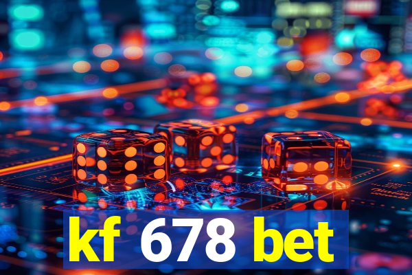 kf 678 bet