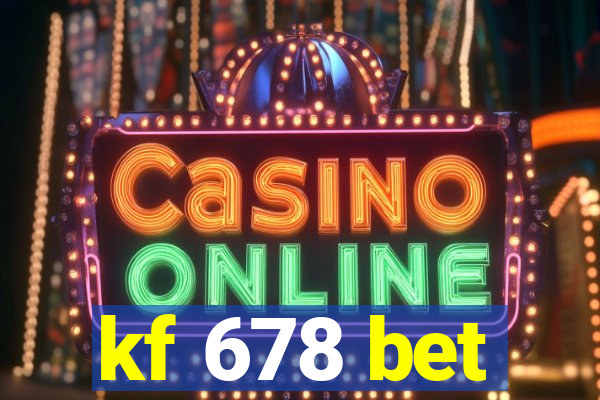 kf 678 bet