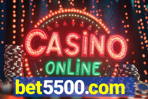bet5500.com
