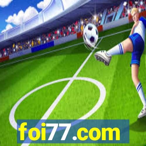foi77.com