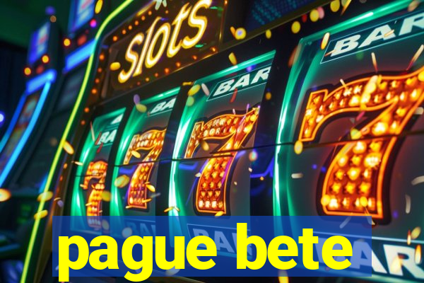 pague bete