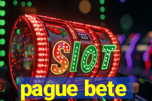 pague bete