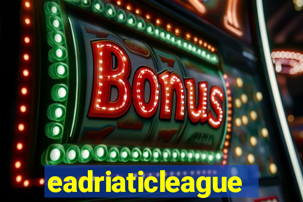 eadriaticleague