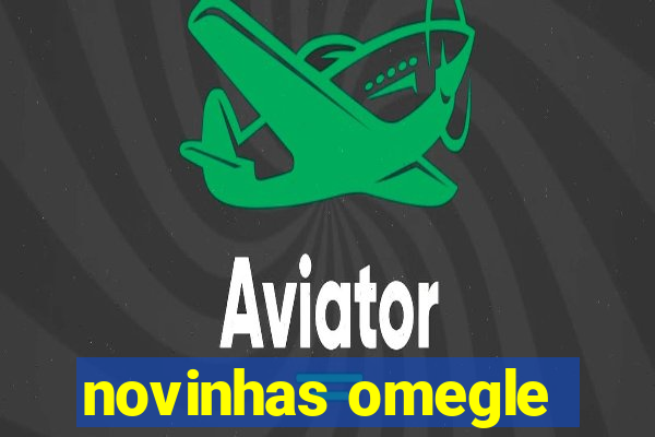 novinhas omegle