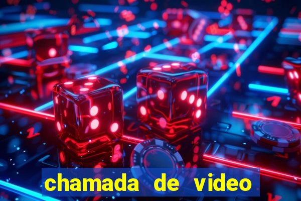 chamada de video garota de programa