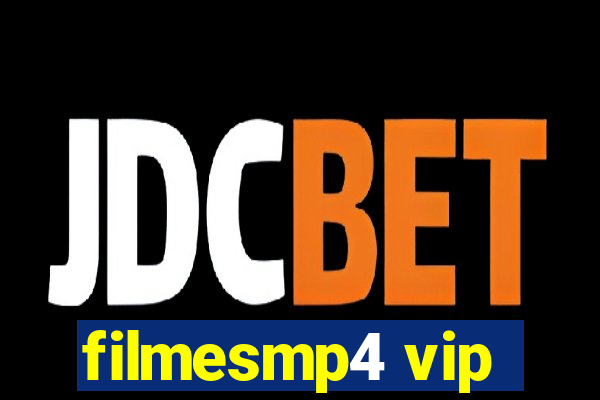 filmesmp4 vip