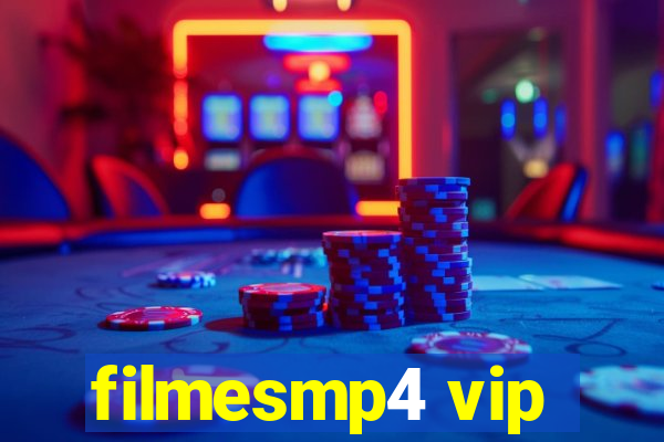 filmesmp4 vip