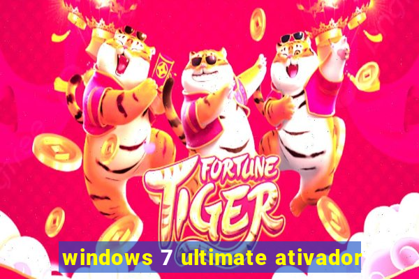 windows 7 ultimate ativador