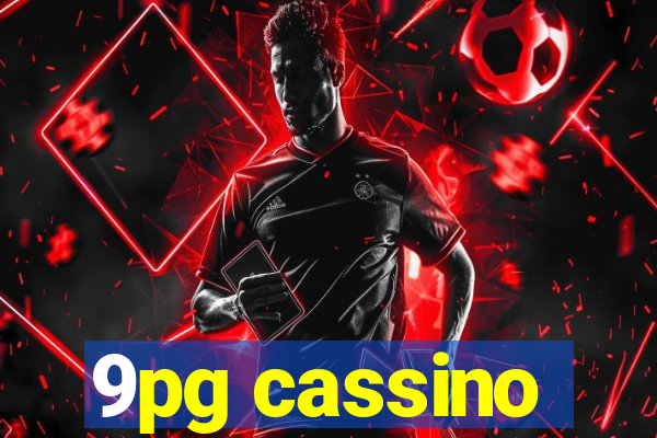 9pg cassino