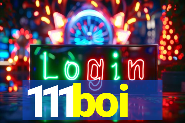 111boi