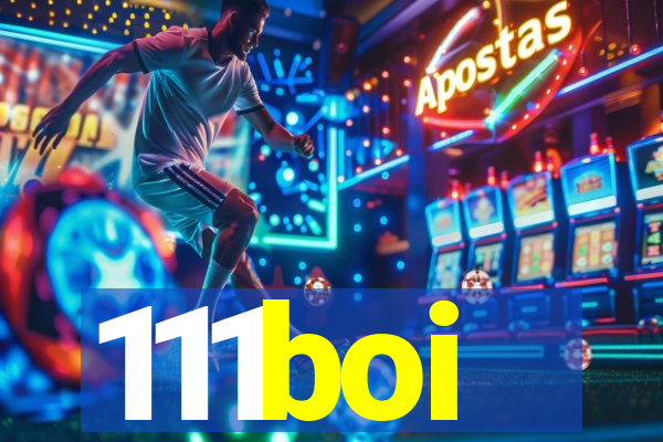 111boi