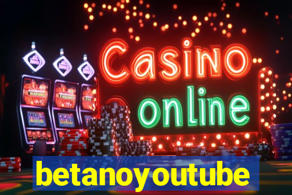 betanoyoutube