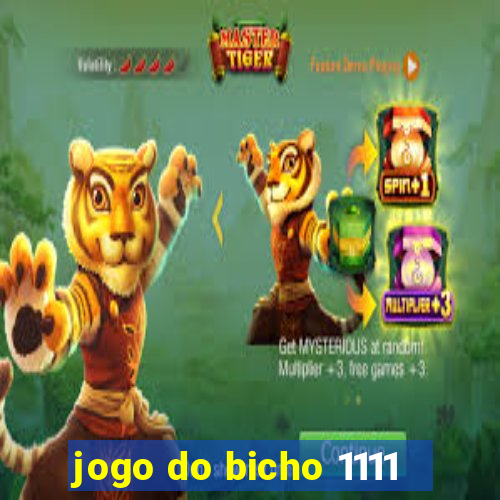jogo do bicho 1111