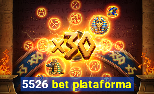 5526 bet plataforma