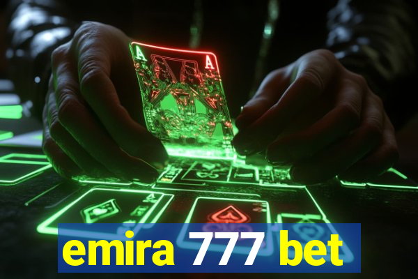 emira 777 bet