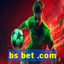bs bet .com