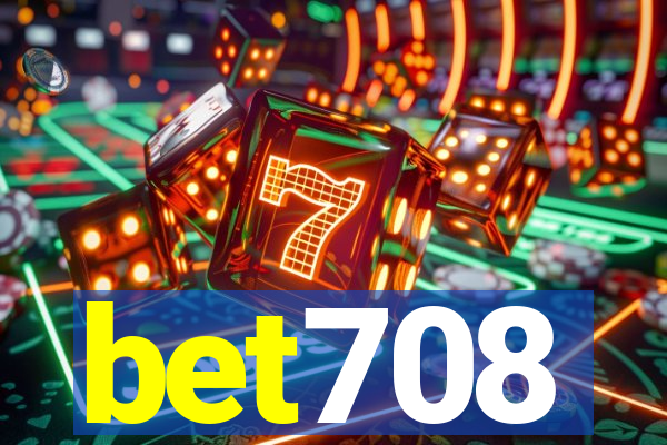 bet708