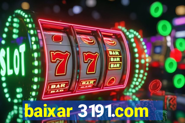 baixar 3191.com