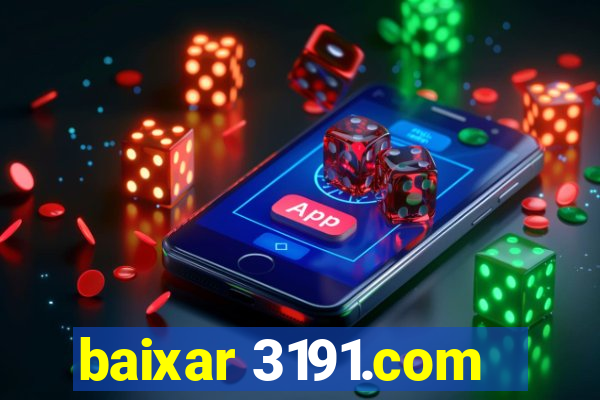 baixar 3191.com