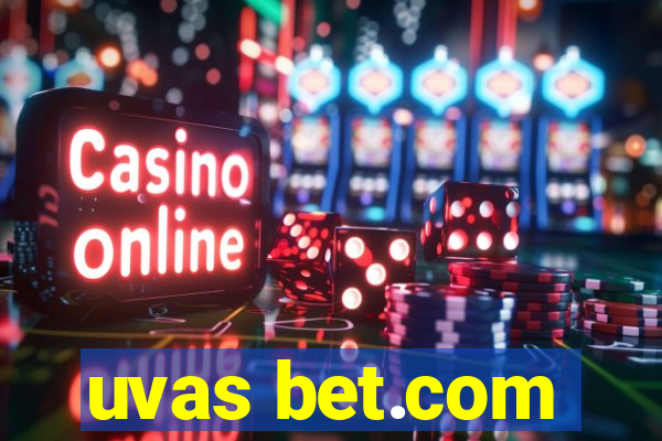 uvas bet.com