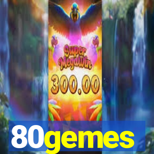 80gemes