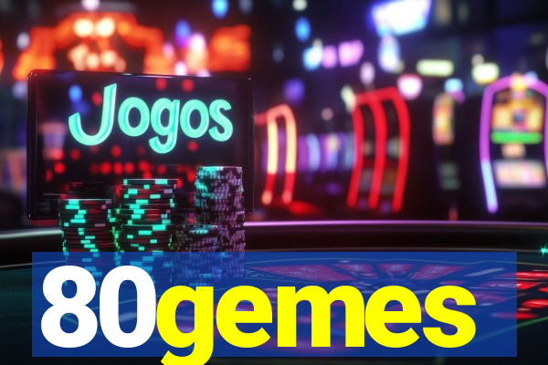 80gemes