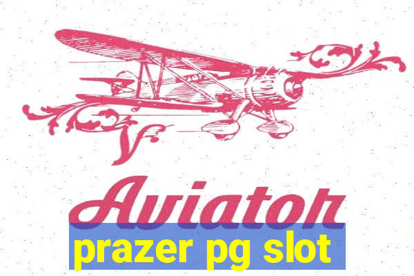 prazer pg slot