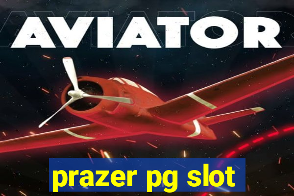prazer pg slot