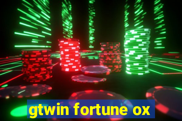 gtwin fortune ox