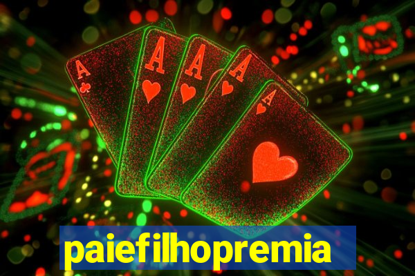 paiefilhopremiacoes.com