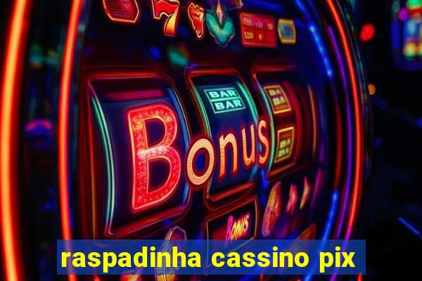 raspadinha cassino pix