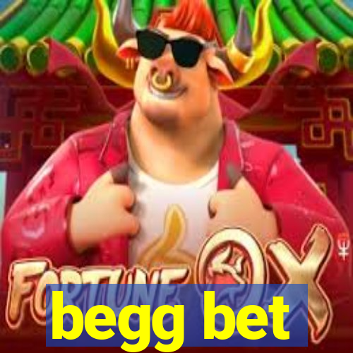 begg bet