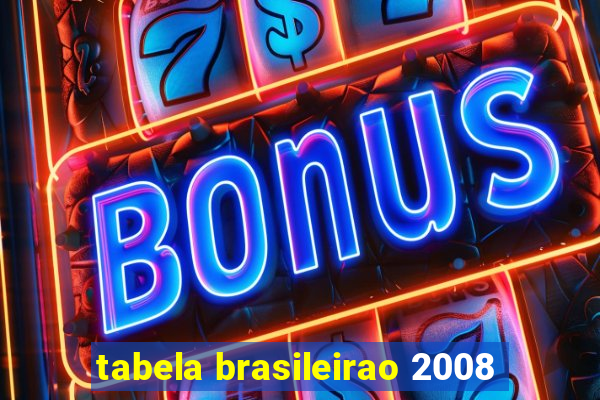 tabela brasileirao 2008