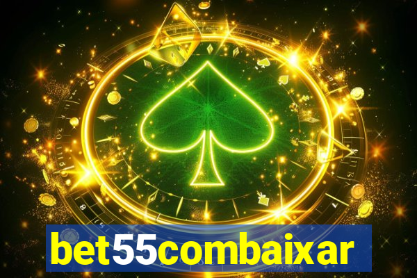 bet55combaixar