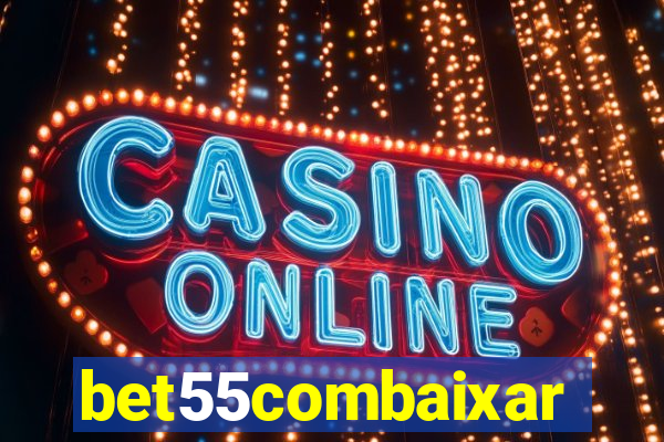 bet55combaixar