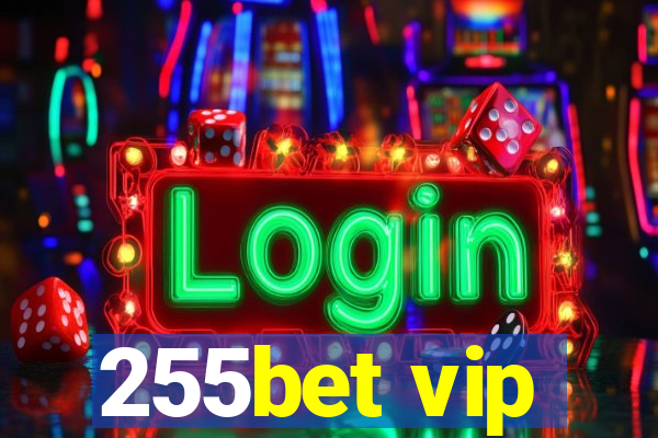 255bet vip