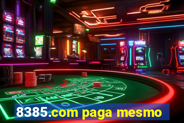 8385.com paga mesmo