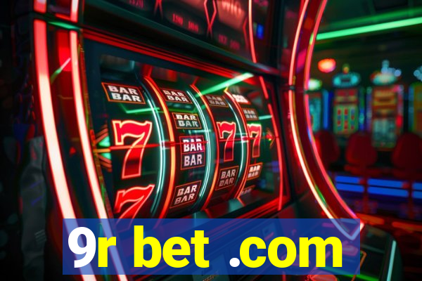 9r bet .com