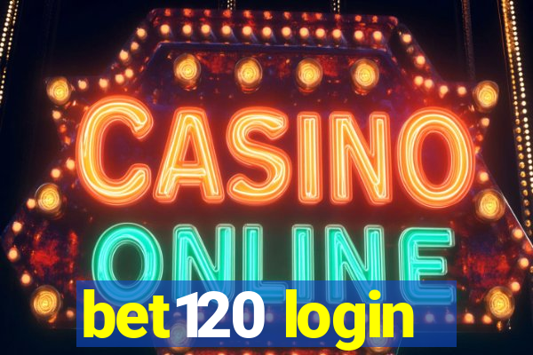 bet120 login