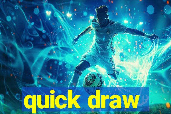 quick draw